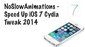NoSlowAnimations - Speed Up iOS 7 Cydia Tweak 2014