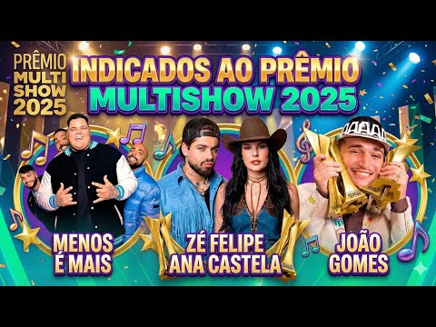 AS MELHORES MÚSICAS DE 2025 - INDICADOS AO PRÊMIO MULTISHOW 
