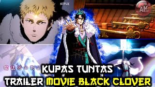 Kupas Tuntas Trailer Movie Black Clover | Kunci Sihir, Pedang Misterius, hingga Tujuan Konrad