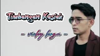 Vicky Koga - Timbangan Kasiah  || Lirik