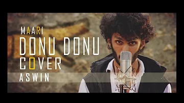 Donu Donu Maari Cover English:: Aswin Ram:: TRIBUTE TO DHANUSH