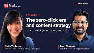 The Zero-Click Era and Content Strategy | Beyond The Search Box Ep 2