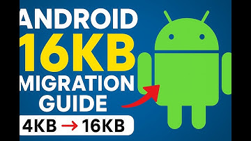 Android 16kb migration guide