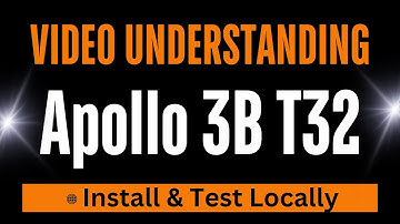 Apollo 3B T32 - Video Understanding Model - Install Locally