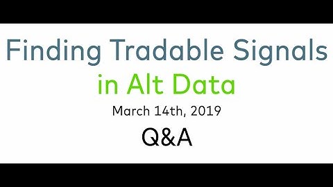 "Finding Tradable Signals in Alt Data" Panel Q&A