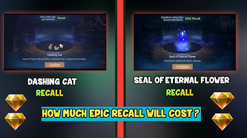 HOW MUCH DIAMONDS FOR EPIC RECALL 2022?|| DASHING CAT RECALL DRAW 2022 ||SEAL OF ETERNAL FLOWER MLBB