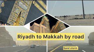 Riyadh to Makkah by road | Umrah in Ramzan 2024