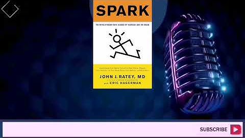 How Exercise Boosts Brain Power | Spark Book Summary