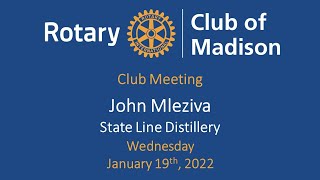 Rotary Club of Madison Jan 19th Guest Speaker John Mleziva
