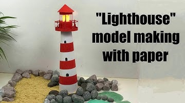 Lighthouse model making out of paper for science projects | Light house | Science fair | Easy DIY