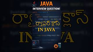 java interview questions telugu | Java Wrapper Class Telugu | Autoboxing Unboxing telugu