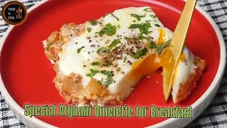 Special Afghani Omelette Recipe for Breakfast