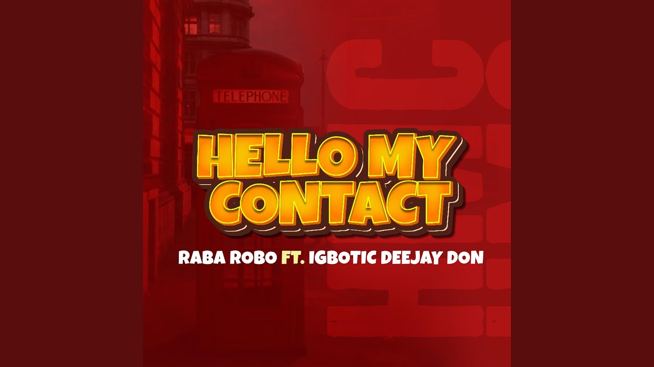 Смотреть «Hello My Contact (feat. Igbotic deejay don)» на YouTube Смотреть «Hello My Contact (feat. Igbotic deejay don)» на YouTube