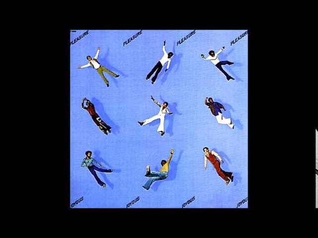 Pleasure - Joyous - YouTube