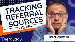 Tracking Referral Sources In TheraSaaS CRM - Deep Dive!