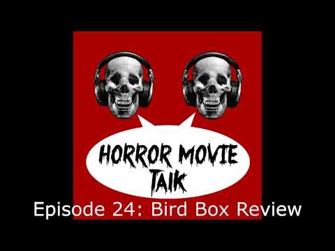 bird-box-review---horror-movie-talk-episode-24