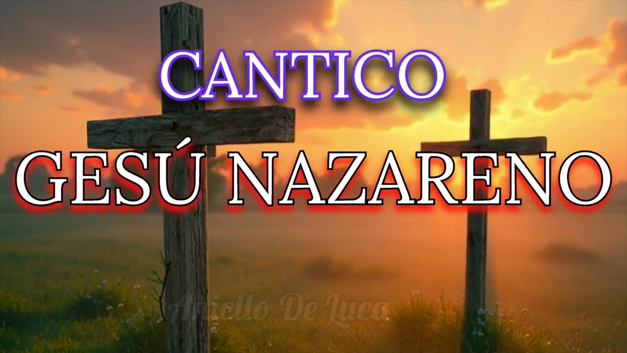 GESU NAZARENO Cantico, #musica #canticicristiani #music