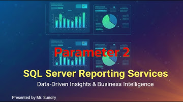 SSRS Parameter 2 (SQL Server Reporting Service)