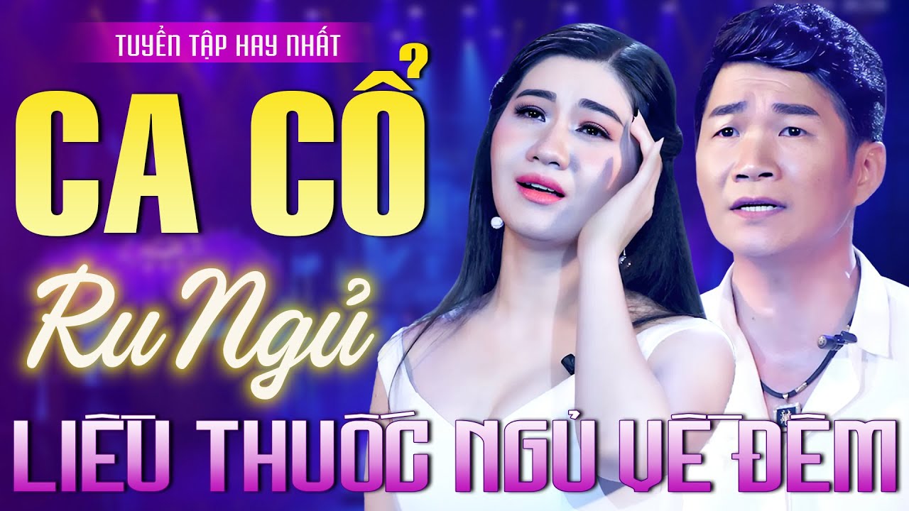328 Bài Ca Cổ Hơi Dài Ru Ngủ Về Đêm Hay Nhất✨DUYÊN KIẾP LỠ LÀNG - Mai Phương Thảo, Cổ Thạch Xuyên