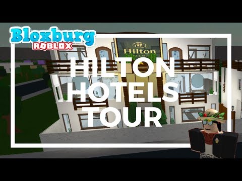 Roblox Welcome To Bloxburg Hilton Hotels Tour