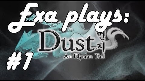 Indie Showcase -  Dust An Elysian Tail [Episode 1]