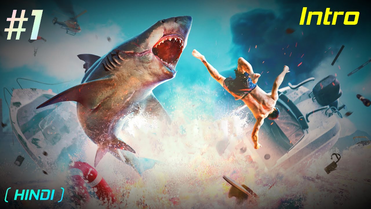 MANEATER Walkthrough Gameplay in HINDI Part 1 - INTRO ❤