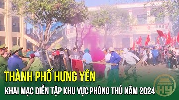 Mãn Nhãn Trước Màn Khai Mạc Diễn Tập Khu Vực Phòng Thủ Tại Hưng Yên | HYTV