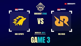 Onic Esports vs RRQ Hoshi | M4 World Championship | Game 3 - ONIC vs RRQ KO Stage