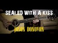 Sealed With A Kiss (Jason Donovan) - acoustic guitar cover