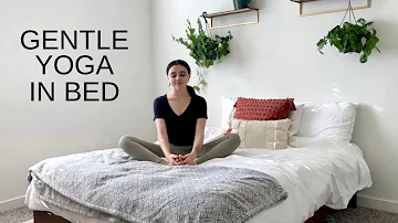 15 Minute Relaxing Yoga In Bed | All Levels Everyday Stretch