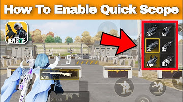 How to enable quick scope in New State Mobile | New state me quick scope open kese kare