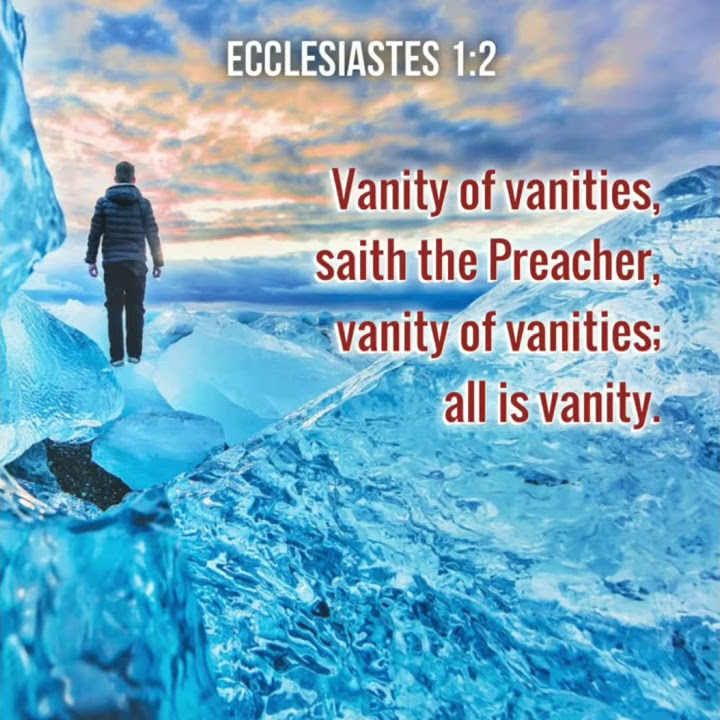 KJV Bible Songs Vanity of vanities/ fear God and keep His commandments (Ecclesiastes 12, 1213