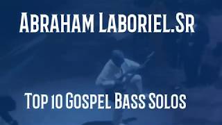 Video thumbnail of "My Top 10 - Abraham Laboriel.Sr Gospel Bass Solos"