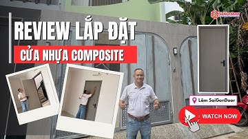 👍 Review lắp đặt cửa gỗ nhựa composite làm cửa phòng ngủ và cửa nhà vệ sinh, cửa phòng tắm toilet WC
