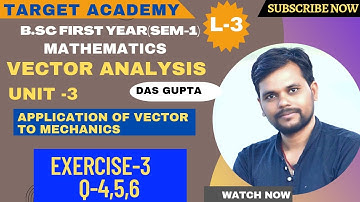 B.sc part-1L-3|Vector analysis| Application of vector to mechanics@Sudipstudypoint   
