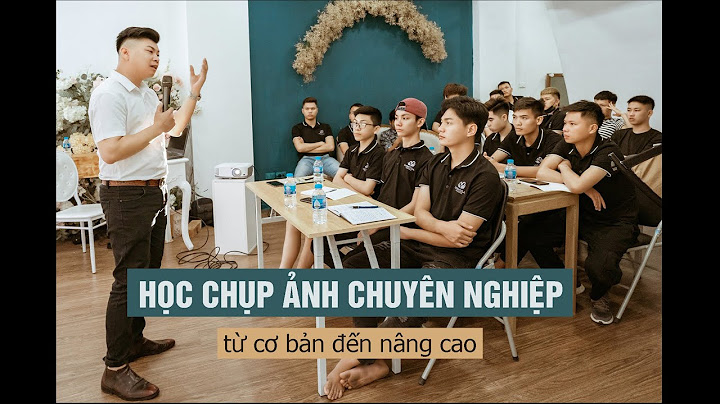 Hướng dẫn kỹ thuật chụp ảnh chuyên nghiệp năm 2024