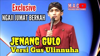 Jenang Gulo - versi Gus Ulinnuha || Tembang Jawa Enco Banget