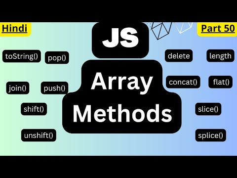 JavaScript Array Methods tutorial in Hindiarvindprogramming