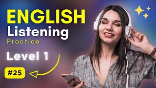 #25 American English Listening Practice - A1 English Listening Practice - English Conversation