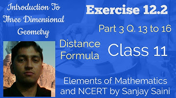 [PDF] Introduction to 3-D-G |Distance formula | Class 11 | Exercise 12.2 |Q.13 to 16 |Elements Maths