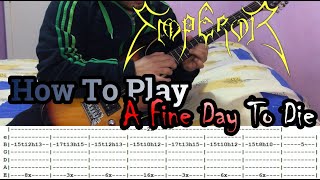 EMPEROR - A Fine Day To Die - GUITAR LESSON WITH TABS