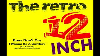 Boys Dont Cry - I Wanna Be A Cowboy (12 Version)