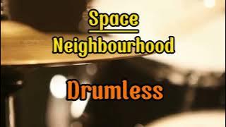 Drumless Backing Tracks Space Neighbourhood#drumless#drumcover#space#neighborhood