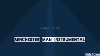 Minchester Man _ Taze yyl (Instrumental)