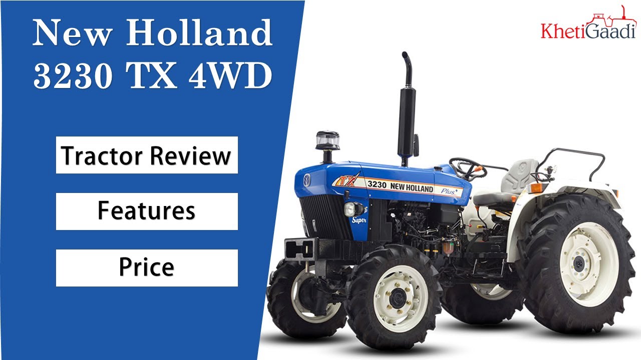 New Holland 3230 Tx Super 4wd Full Review Features Specifications I Khetigaadi Tractor Youtube