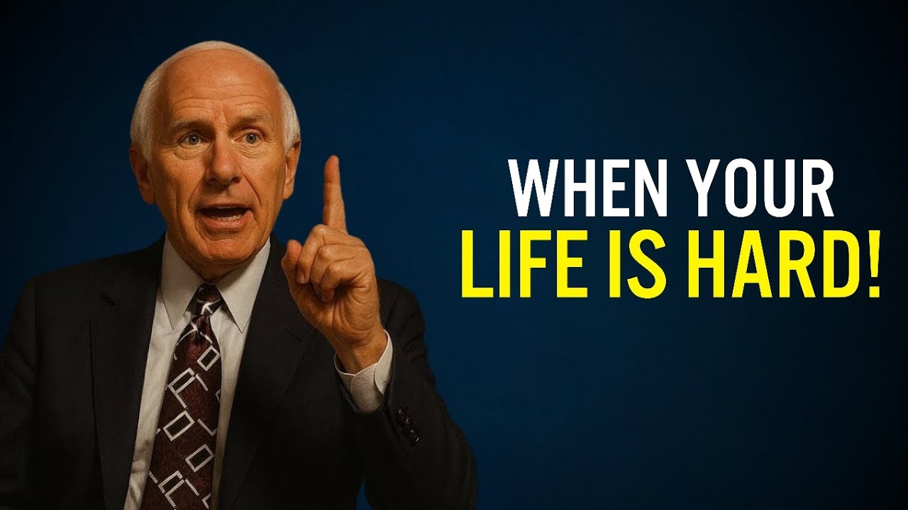 WHEN YOUR LIFE IS HARD | Jim Rohn Motivation