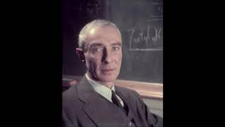 J. Robert Oppenheimer  Speech at the Princeton Theological Seminary (1958)