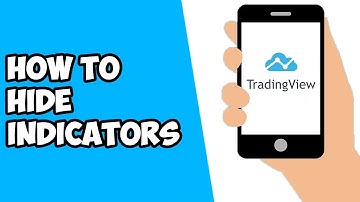 How To Hide Indicators On TradingView Mobile App (2022)