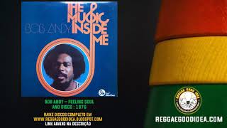 Video thumbnail of "Bob Andy - Feeling Soul [1976]"