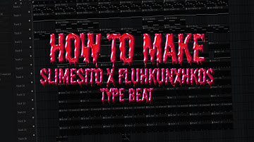 HOW TO MAKE SLIMESITO x FLUHKUNXHKOS TYPE BEAT